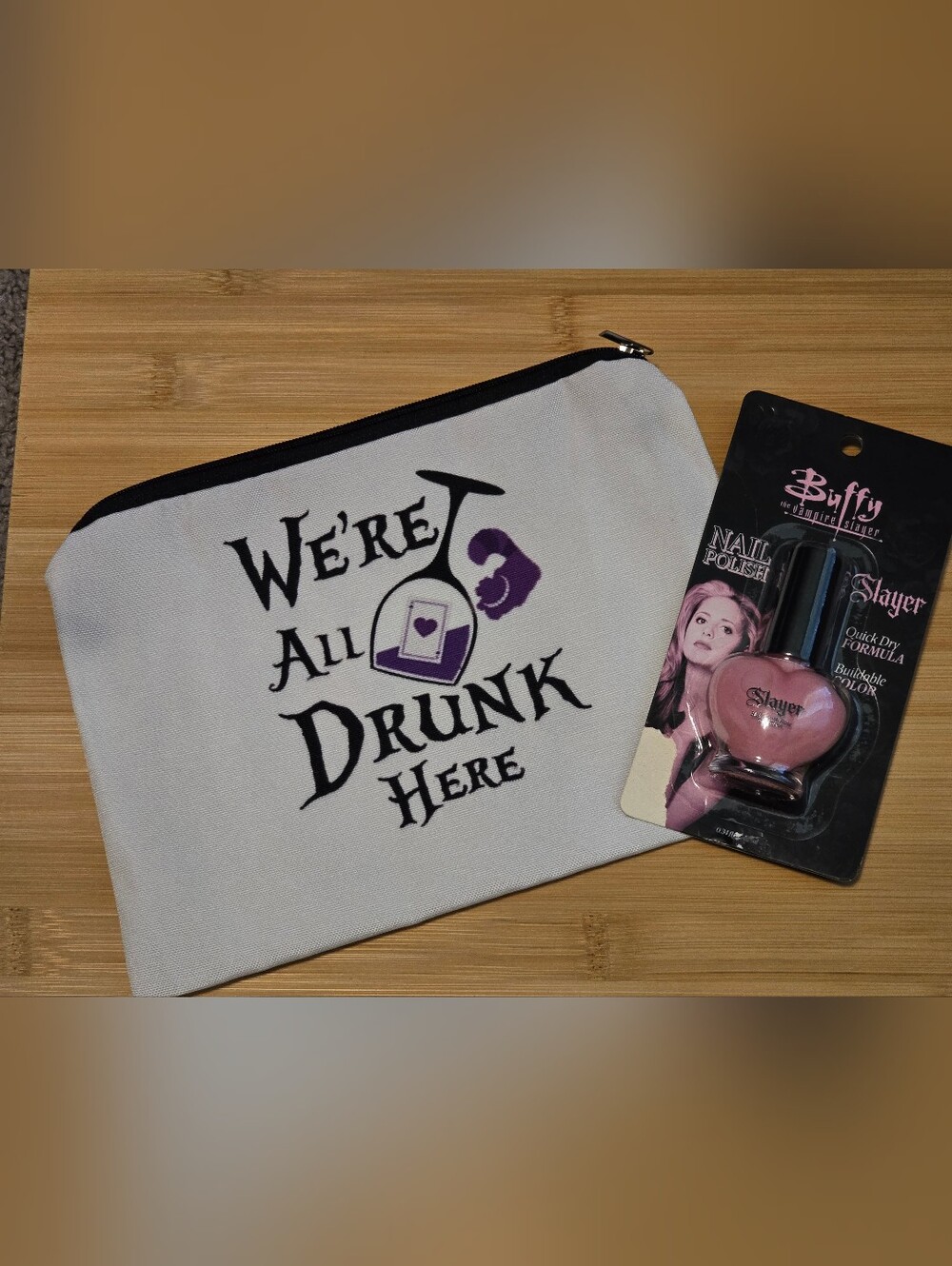 Buffy the Vampire Slayer Nail Polish and Were All Drunk Here Canvas Makeup Bag